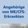 Angeh&ouml;rige von ME&amp;CFS Erkrankten